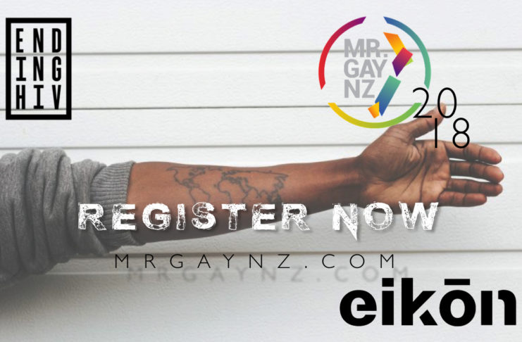 Want to be Mr. Gay New Zealand 2018? Register Now MGNZ2018 REGISTER